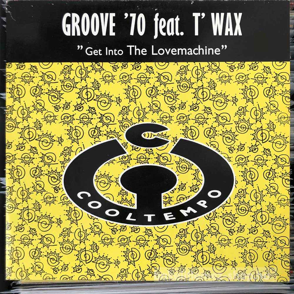 Groove 70 feat. TWax - Get Into The Lovemachine