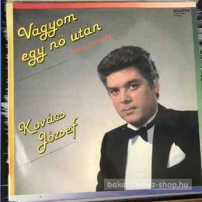 Kovács József Vágyom Egy Nő Után - Operettdalok (LP, Album) (vinyl) bakelit lemez Kovács József - Vágyom Egy Nő Után - Operettdalok (LP, Album) (vinyl) bakelit lemez