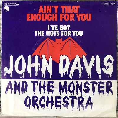 John Davis And The Monster Orchestra - Aint That Enough For You  (7", Single) (vinyl) bakelit lemez