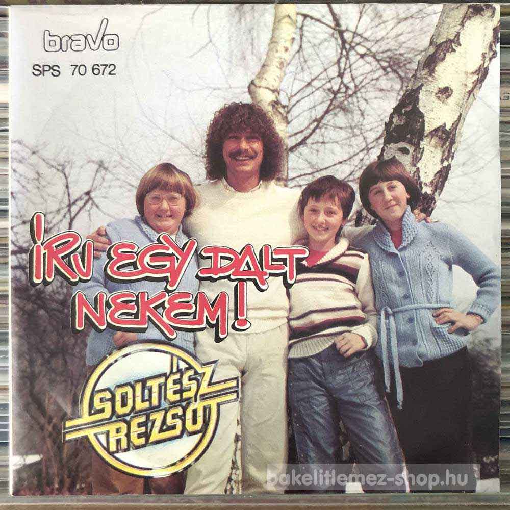 Soltész Rezső - Írj Egy Dalt Nekem!
