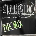 Delegation Feat. Ricky Bailey - The Mix