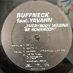 Ruffneck Feat. Yavahn  Everybody Wanna Be Somebody  (12", Promo)