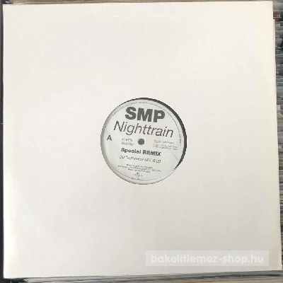 SMP - Nighttrain  (12") (vinyl) bakelit lemez