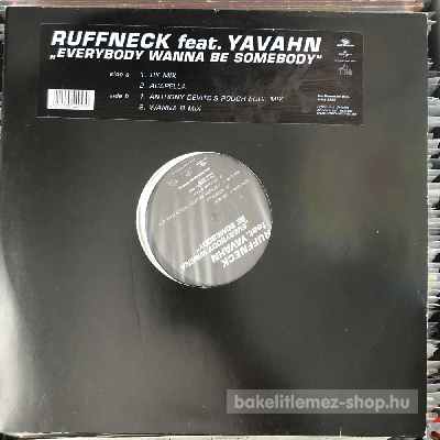 Ruffneck Feat. Yavahn - Everybody Wanna Be Somebody  (12", Promo) (vinyl) bakelit lemez