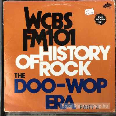 Various - WCBS FM101 History Of Rock, The Doo-Wop Era Part 2  (2 x Vinyl, Comp) (vinyl) bakelit lemez