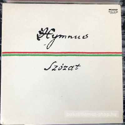 Kölcsey- Erkel - Himnusz - Szózat  LP (vinyl) bakelit lemez