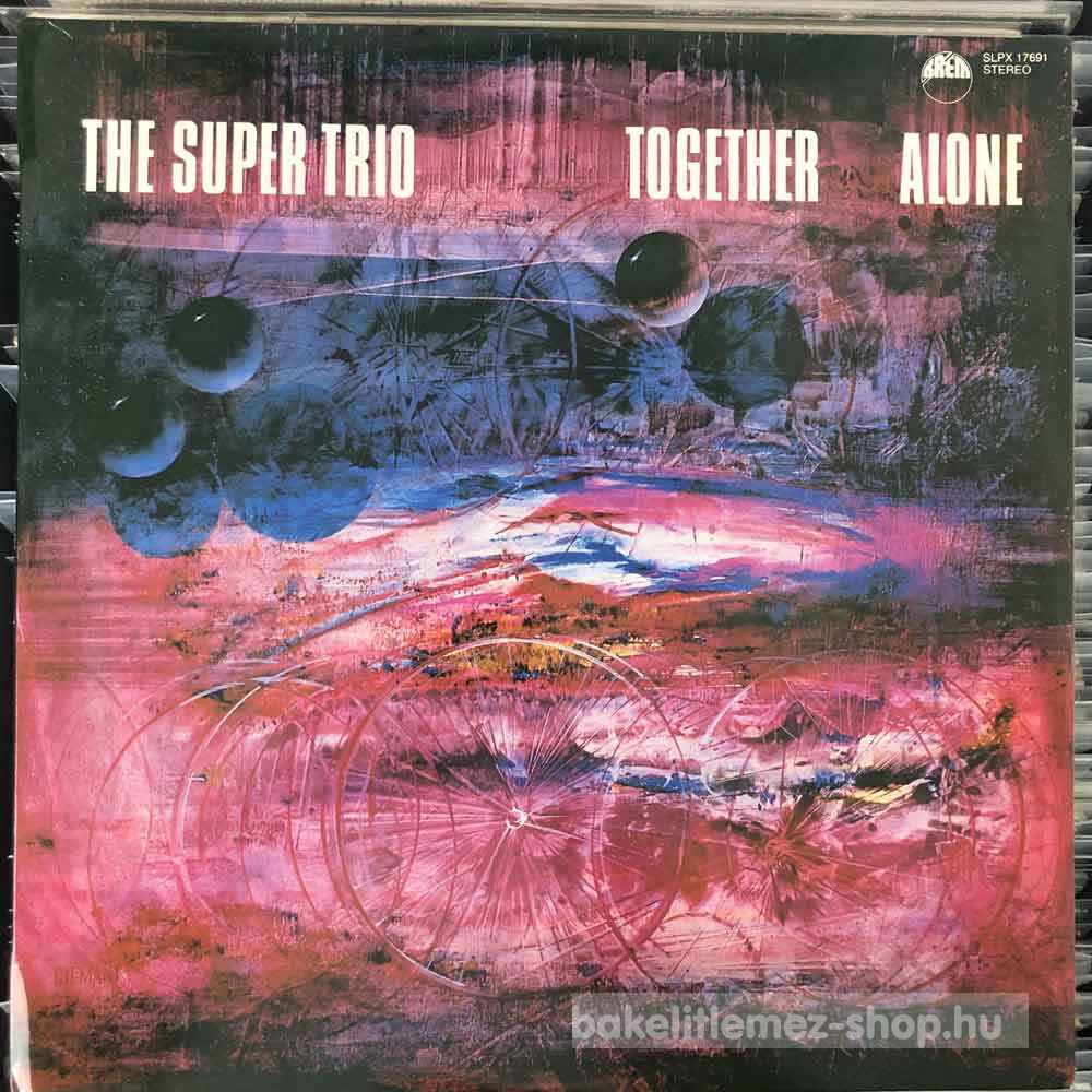The Super Trio - Together Alone
