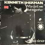 Kenneth Sherman  Why Cant We Live Together? Just Dance  (12")