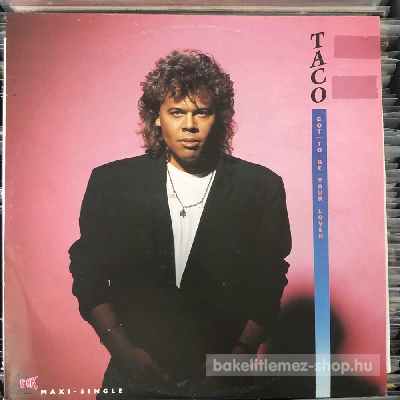 Taco - Got To Be Your Lover  (12", Maxi) (vinyl) bakelit lemez