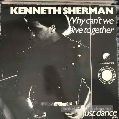 Kenneth Sherman - Why Cant We Live Together? Just Dance  (12") (vinyl) bakelit lemez