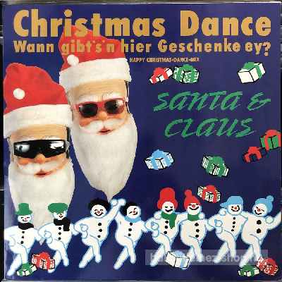 Santa & Claus - Christmas Dance (Wann Gibts n Hier Geschenke, Ey?)  (12", Maxi) (vinyl) bakelit lemez