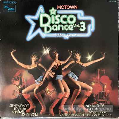 Various - Disco Dance Vol. III - Motown Disco Classics  (LP, Comp) (vinyl) bakelit lemez