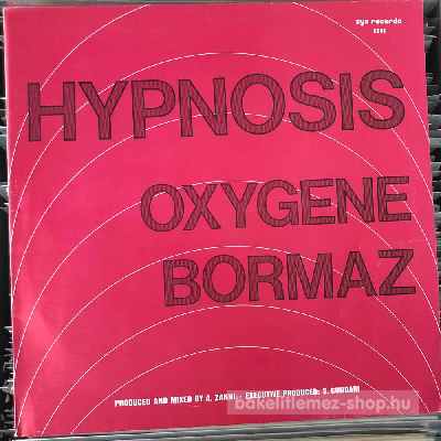 Hypnosis - Oxygene,  Bormaz  (12") (vinyl) bakelit lemez
