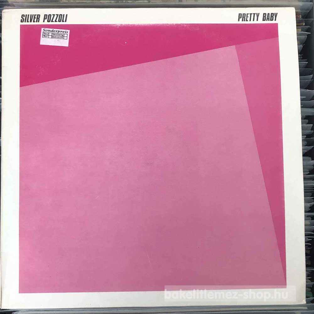 Silver Pozzoli - Pretty Baby