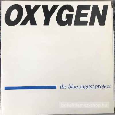 The Blue August Project - Oxygen  (12") (vinyl) bakelit lemez