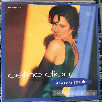 Celine Dion - Love Can Move Mountains  (12") (vinyl) bakelit lemez