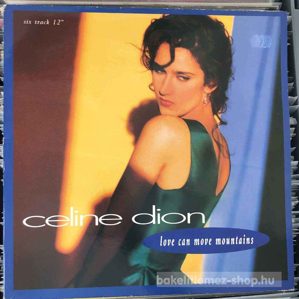 Celine Dion - Love Can Move Mountains