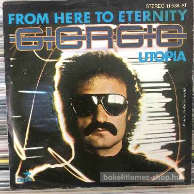 Giorgio - From Here To Eternity, Utopia  (7", Single) (vinyl) bakelit lemez