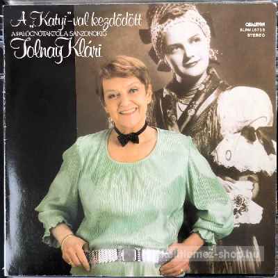Tolnay Klári - A Katyi-val Kezdődött  (LP, Album) (vinyl) bakelit lemez