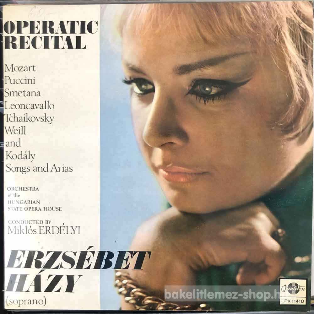 Erzsébet Házy - Operatic Recital