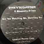 Syke n Sugarstarr & Alexandra Prince  Are You Watching Me, Watching You  (12", Promo)