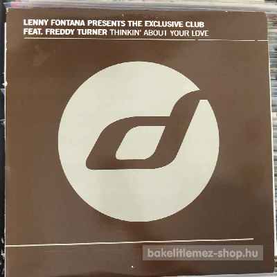 Lenny Fontana Presents The Exclusive Club - Thinkin About Your Love  (12") (vinyl) bakelit lemez