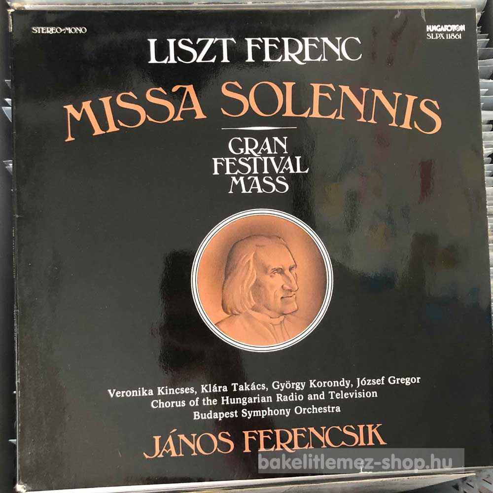 Liszt Ferenc - Missa Solennis, Gran Festival Mass