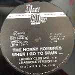 The Horny Hombres  When I Go To Spain (The Paella Song)  (12")