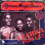 African Magic Combo  La Chica Part 1 & 2 (Original Version)  (12", Maxi)