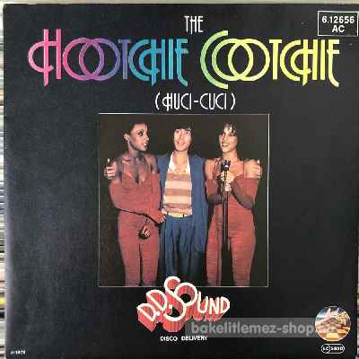 D.D. Sound Disco Delivery - The Hootchie Cootchie (Huci-Cuci)  (7", Single) (vinyl) bakelit lemez