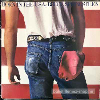 Bruce Springsteen - Born In The U.S.A.  (LP, Album) (vinyl) bakelit lemez