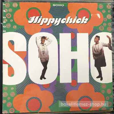 Soho - Hippychick  (12") (vinyl) bakelit lemez