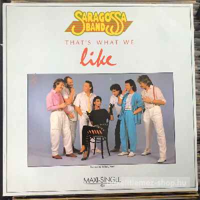 Saragossa Band - Thats What We Like  (12", Maxi) (vinyl) bakelit lemez