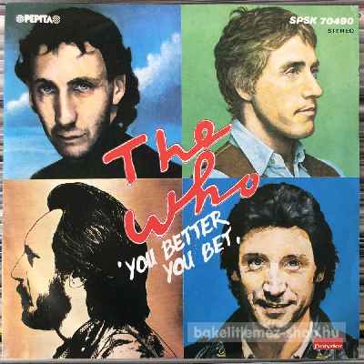 The Who - You Better You Bet  SP (vinyl) bakelit lemez