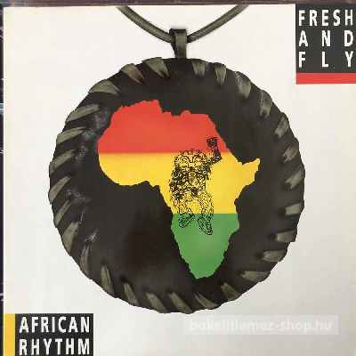 Fresh And Fly - African Rhythm  (12") (vinyl) bakelit lemez