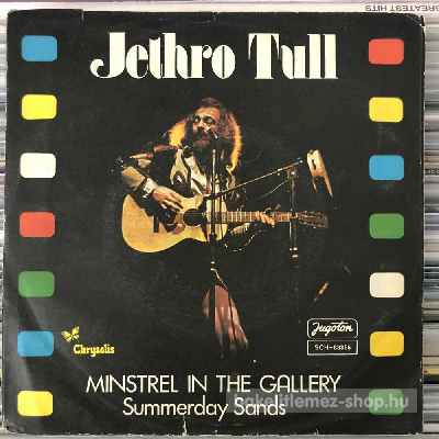 Jethro Tull - Minstrel In The Gallery  (7", Single) (vinyl) bakelit lemez