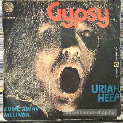 Uriah Heep - Gypsy  (7", Single) (vinyl) bakelit lemez