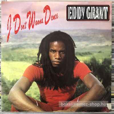 Eddy Grant - I Dont Wanna Dance  (7", Single) (vinyl) bakelit lemez