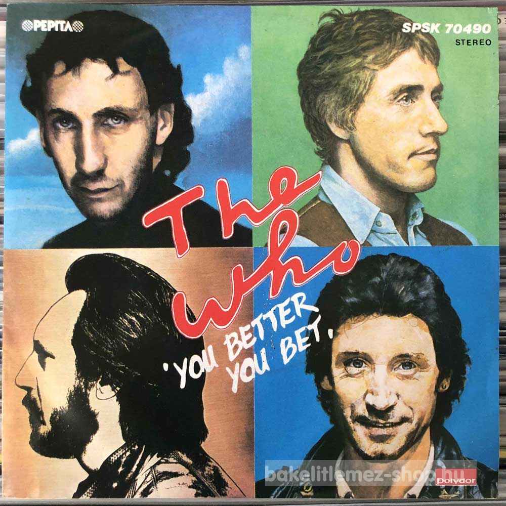 The Who - You Better You Bet