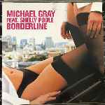 Michael Gray Feat. Shelly Poole - Borderline