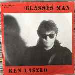 Ken Laszlo - Glasses Man