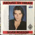 Silver Pozzoli  Around My Dream  (7", Single)