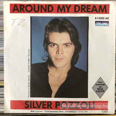 Silver Pozzoli - Around My Dream  (7", Single) (vinyl) bakelit lemez