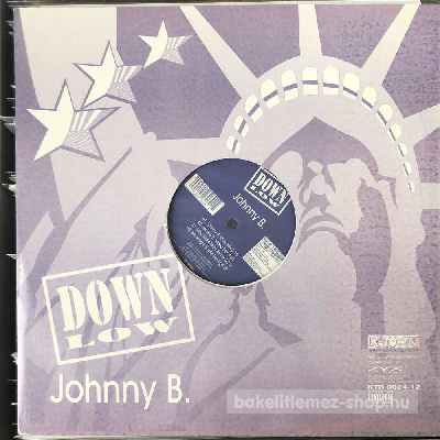 Down Low - Johnny B.  (12") (vinyl) bakelit lemez