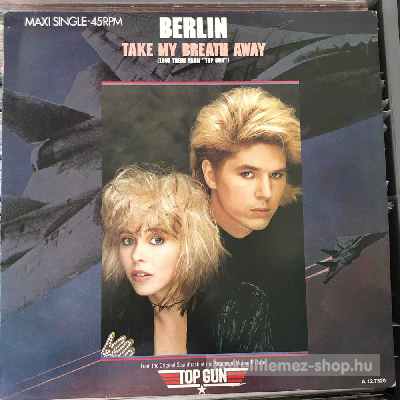 Berlin - Take My Breath Away (Love Theme From Top Gun)  (12", Maxi) (vinyl) bakelit lemez