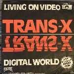 Trans-X - Living On Video, Digital World