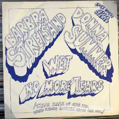 Barbra Streisand, Donna Summer - Wet, No More Tears  (7") (vinyl) bakelit lemez