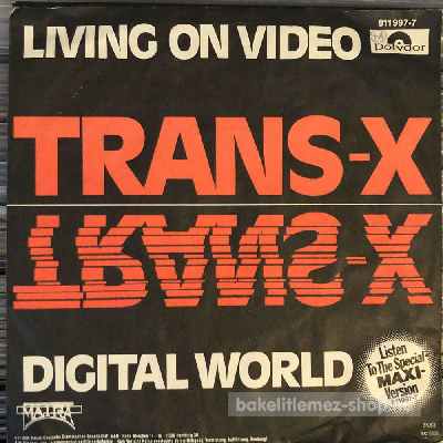 Trans-X - Living On Video, Digital World  (7", Single) (vinyl) bakelit lemez