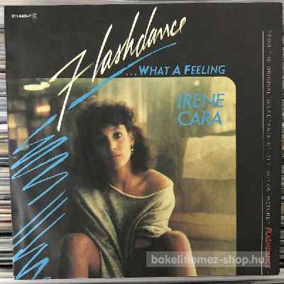 Irene Cara - Flashdance... What A Feeling  (7", Single) (vinyl) bakelit lemez