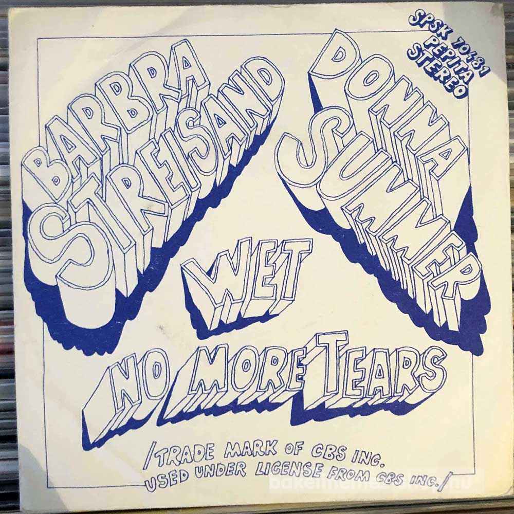 Barbra Streisand, Donna Summer - Wet, No More Tears